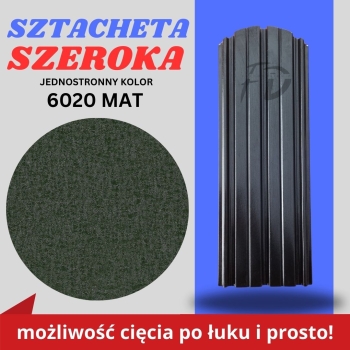 Sztacheta ogrodzeniowa szeroka firmy GARD jednostronna powłoka matowa kolor zielony zakończenie półokrągłe