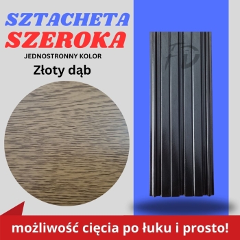 Sztacheta ogrodzeniowa szeroka firmy GARD jednostronna kolor drewnopodobny Złoty Dąb zakończenie proste