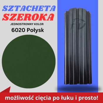 Sztacheta ogrodzeniowa szeroka firmy GARD jednostronna powłoka w połysku kolor zielony zakończenie półokrągłe