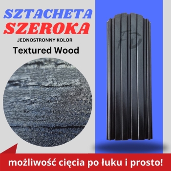 Sztacheta ogrodzeniowa szeroka firmy GARD jednostronna powłoka Textured Wood kolor czarny zakończenie półokrągłe